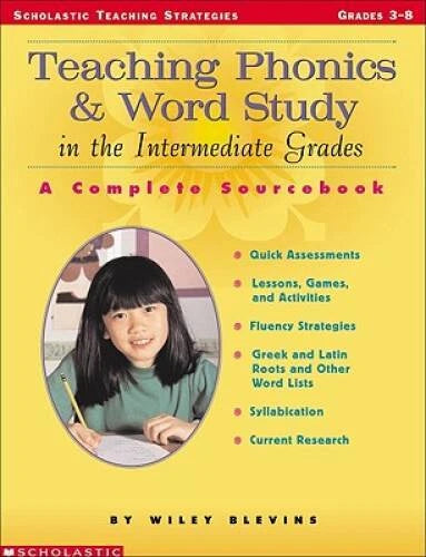 Teaching Phonics & Word Study in the Intermediate Grades: A Complete Sour - GOOD