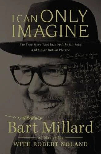 I Can Only Imagine: A Memoir - Paperback By Millard, Bart - GOOD - image 2