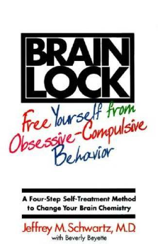 Brain Lock: Free Yourself from Obsessive-Comp<wbr/>ulsive Behavior - Paperback - GOOD