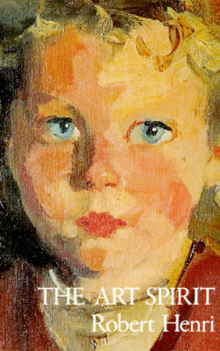 The Art Spirit (Icon Editions) - Paperback By Robert Henri - GOOD