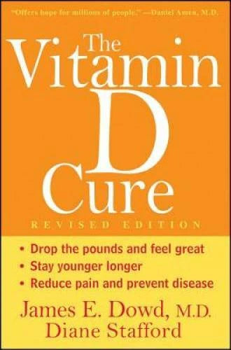 The Vitamin D Cure, Revised - Paperback By Dowd, James - GOOD - image 2
