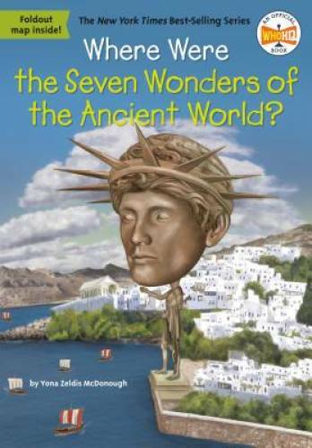 Where Were the Seven Wonders of the Ancient World? (Where Is?) - VERY GOOD