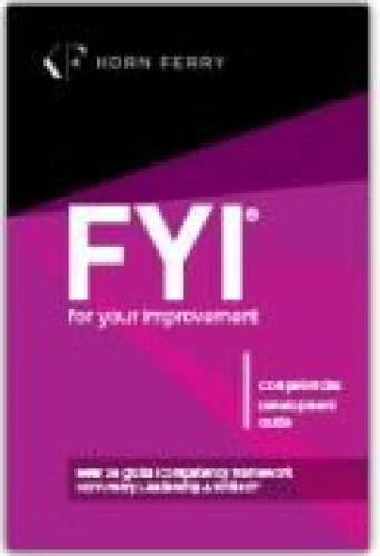 FYI: For Your Improvement - Competencies Development Guide, 6th Edition - GOOD