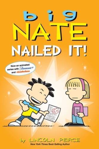 Big Nate: Nailed It (Volume 28) - Paperback By Peirce, Lincoln - VERY GOOD