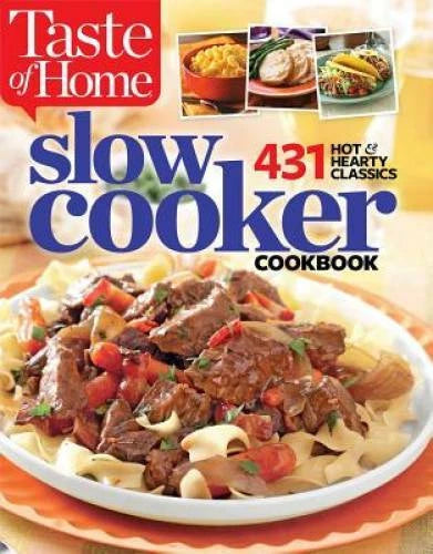 Taste of Home Slow Cooker: 431 Hot & Hearty Classics - Paperback - VERY GOOD - image 2