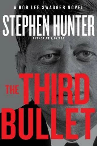 The Third Bullet (Bob Lee Swagger) - Hardcover By Hunter, Stephen - GOOD - image 2