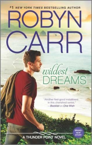Wildest Dreams (Thunder Point) - Paperback By Carr, Robyn - VERY GOOD