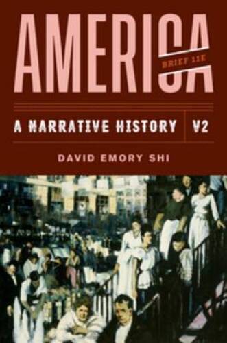 America: A Narrative History (Brief Eleventh Edition)  (Vol. 2) - GOOD