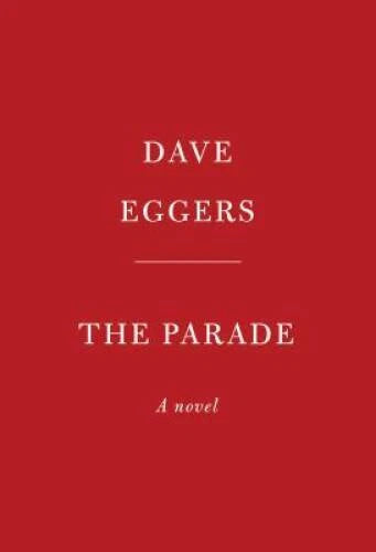 The Parade: A novel - Hardcover By Eggers, Dave - GOOD - image 2