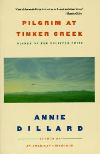 Pilgrim at Tinker Creek - Paperback By Dillard, Annie - VERY GOOD - image 2