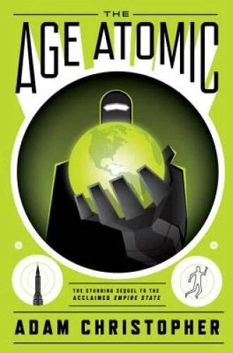 The Age Atomic (Empire State) - Paperback By Christopher, Adam - GOOD - image 2