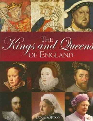 The Kings and Queens of England - Hardcover By Crofton, Ian - GOOD - image 2