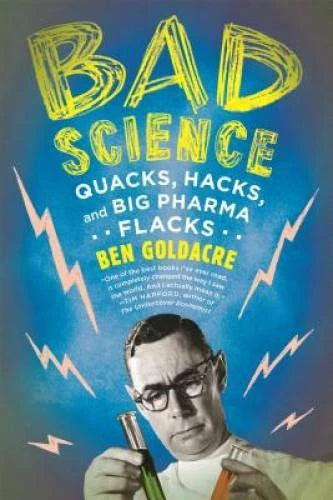 Bad Science: Quacks, Hacks, and Big Pharma Flacks - Paperback - GOOD - image 2