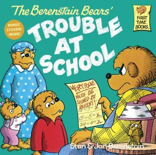 The Berenstain Bears and the Trouble at School - Paperback - ACCEPTABLE