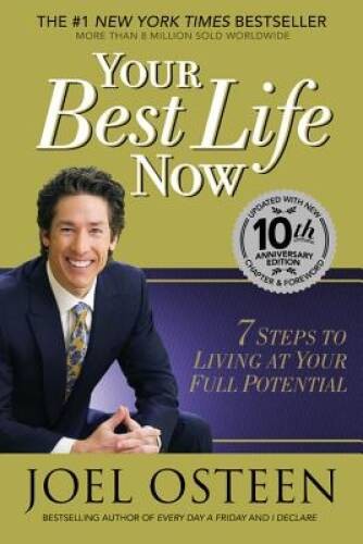 Your Best Life Now: 7 Steps to Living at Your Full Potential - VERY GOOD