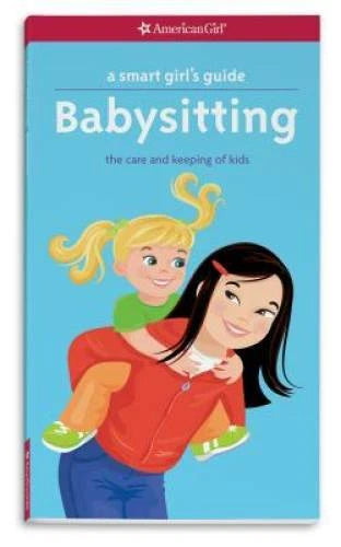 A Smart Girl's Guide: Babysitting: The Care and Keeping of Kids (Sma - VERY GOOD - image 2