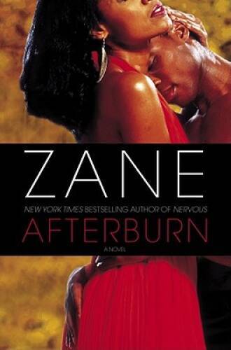 Afterburn: A Novel - Hardcover By Zane - VERY GOOD