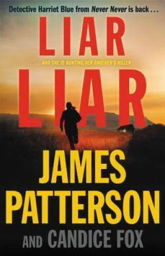 Liar Liar (Harriet Blue) - Hardcover By Patterson, James - GOOD - image 2
