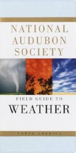 National Audubon Society Field Guide to Weather: North America - VERY GOOD - image 2