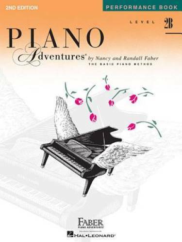 Level 2B - Performance Book: Piano Adventures - Paperback By Faber, Nancy - GOOD
