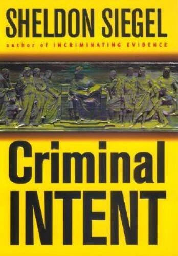 Criminal Intent - Hardcover By Siegel, Sheldon - VERY GOOD - image 2
