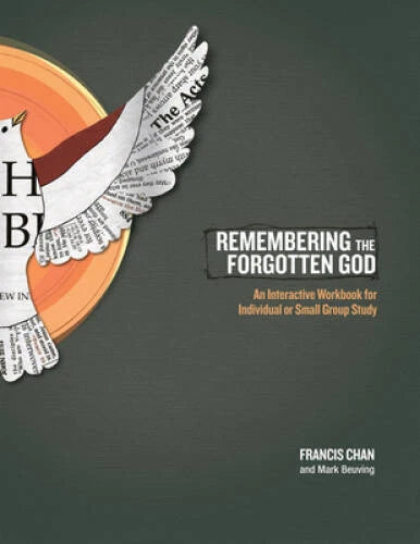 Remembering the Forgotten God: An Interactive Workbook for Individual and - GOOD - image 2