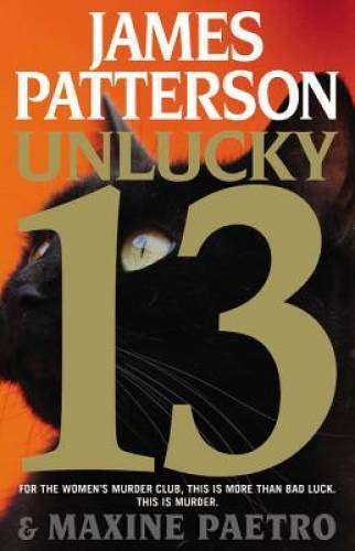 Unlucky 13 (Women's Murder Club) - Hardcover By Patterson, James - GOOD