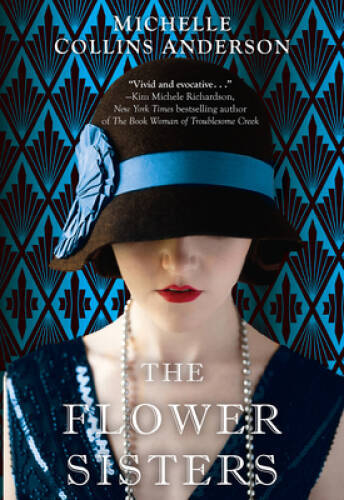 The Flower Sisters - Paperback By Anderson, Michelle Collins - VERY GOOD