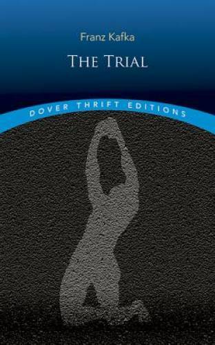 The Trial (Dover Thrift Editions) - Paperback By Kafka, Franz - GOOD