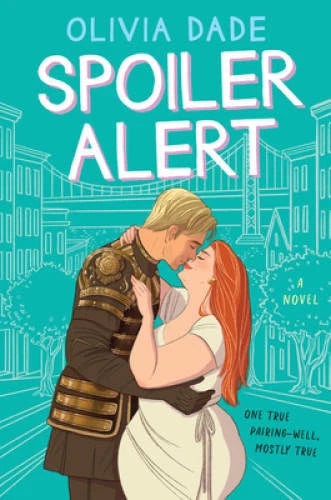 Spoiler Alert: A Novel - Paperback By Dade, Olivia - VERY GOOD - image 2