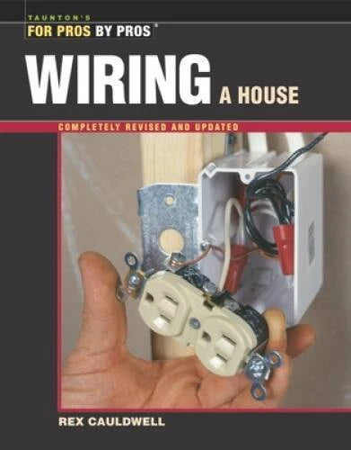 Wiring a House: 5th Edition (For Pros By Pros) - Paperback - GOOD - image 2