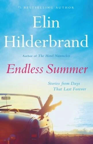 Endless Summer: Stories - Hardcover By Hilderbrand, Elin - VERY GOOD - image 2