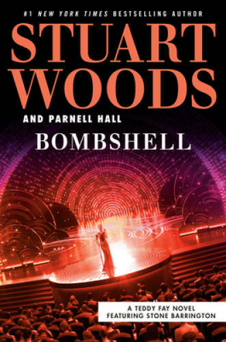 Bombshell (A Teddy Fay Novel) - Hardcover By Woods, Stuart - GOOD