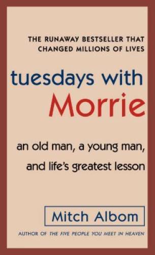 Tuesdays with Morrie: An Old Man, a Young Man, and Life's Gr - ACCEPTABLE