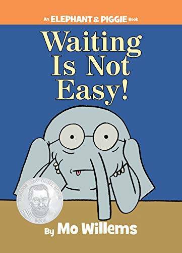 Waiting Is Not Easy! - Paperback By Mo Willems - GOOD