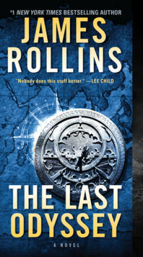 The Last Odyssey: A Novel (Sigma Force Novels) By Rollins, James - VERY GOOD