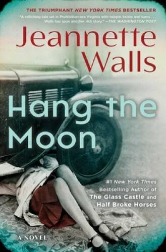 Hang the Moon: A Novel - Paperback By Walls, Jeannette - VERY GOOD - image 2