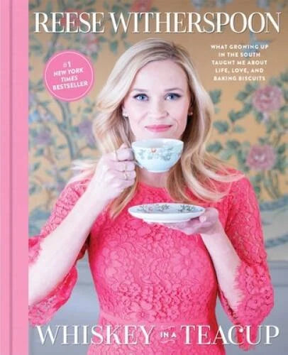 Whiskey in a Teacup: What Growing Up in the South Taught Me About Li - VERY GOOD
