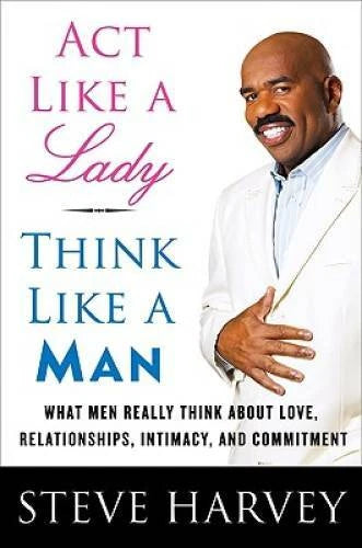 Act Like a Lady, Think Like a Man: What Men Really Think About Love, - VERY GOOD