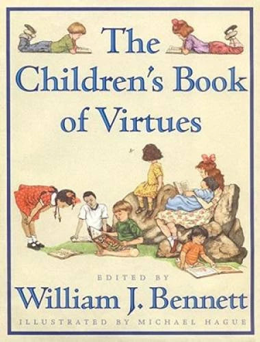 The Children's Book of Virtues - Hardcover By William J. Bennett - VERY GOOD