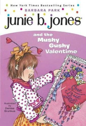 Junie B. Jones and the Mushy Gushy Valentime (Junie B. Jones #14) - VERY GOOD