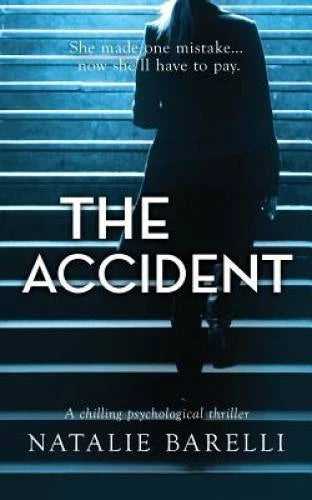 The Accident: A chilling psychological thriller - Paperback - VERY GOOD