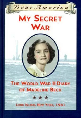 My Secret War: The World War II Diary of Madeline Beck, Long Island, New  - GOOD