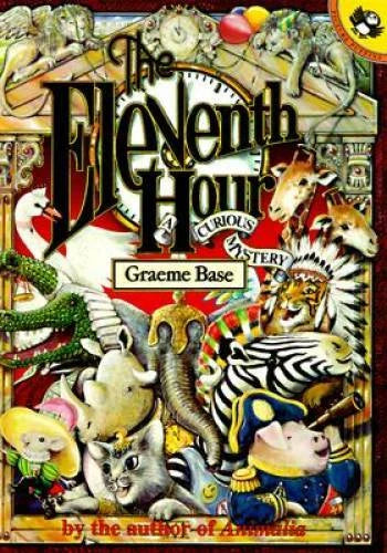 The Eleventh Hour: A Curious Mystery - Paperback By Base, Graeme - GOOD