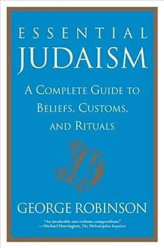 Essential Judaism: A Complete Guide to Beliefs, Customs & Rituals - GOOD