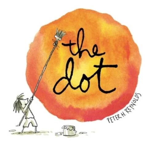 The Dot - Hardcover By Reynolds, Peter H. - VERY GOOD