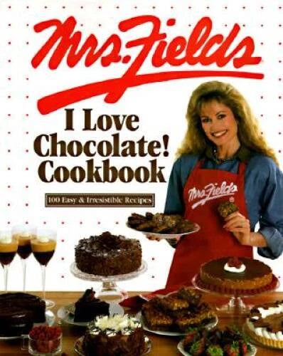 Mrs. Fields I Love Chocolate! Cookbook: 100 Easy & Irresistible Recipes - GOOD