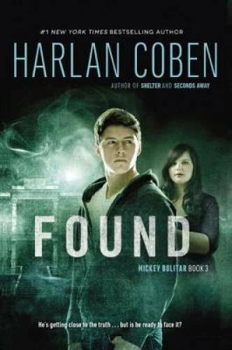 Found (A Mickey Bolitar Novel) - Paperback By Coben, Harlan - GOOD