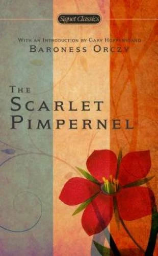 The Scarlet Pimpernel (Signet Classics) - Mass Market Paperback - GOOD