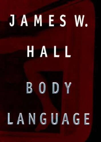 Body Language - Hardcover By Hall, James W - GOOD